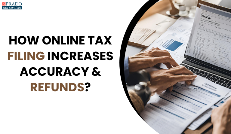 Online Tax Filing Services Help in Accuracy & Maximize Tax Refund