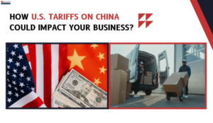 What is Tariff How Could US Tariffs on China Impact Your Business