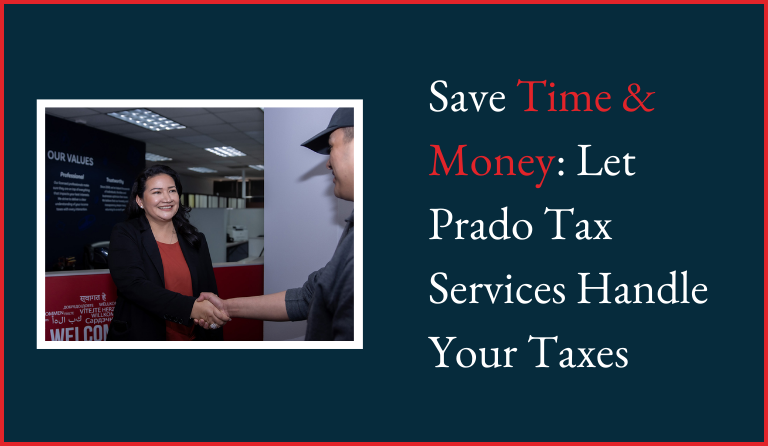 Save Time & Money Let Prado Tax Services Handle Your Taxes