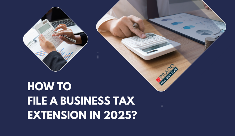 How to How to File a Business Tax Extension in 2025