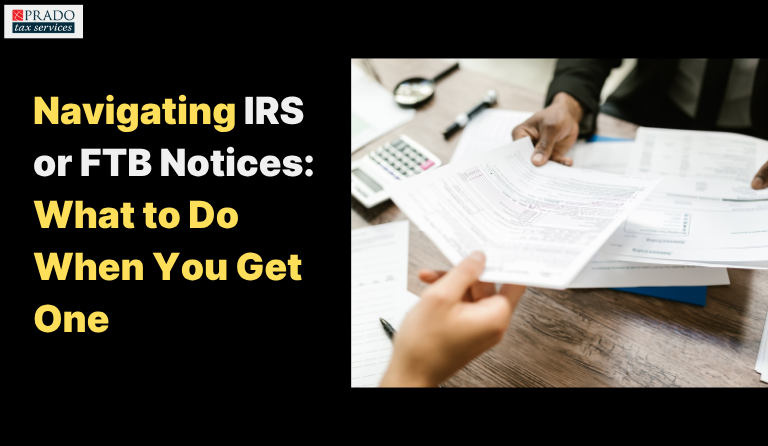 Navigating IRS or FTB Notices What to Do When You Get One